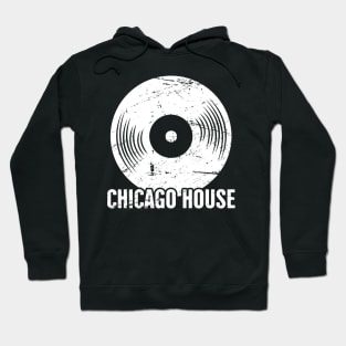 Vinyl Record Chicago House Electronic Music Gift Hoodie